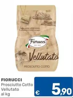 ARCA C+C cash and carry Fiorucci Prosciutto Cotto Vellutato offerta