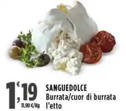 Rossotono Carrefour Sanguedolce Burrata/cuor di burrata offerta