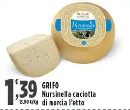Rossotono Carrefour Grifo Nursinella caciotta di norcia offerta