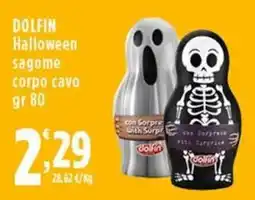 Rossotono Carrefour Dolfin Halloween sagome corpo cavo offerta