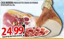 Il Genio Supermercato Casa Modena Prosciutto Crudo di Parma offerta