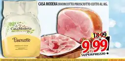 Il Genio Supermercato Casa Modena Buoncotto Prosciutto Cotto offerta