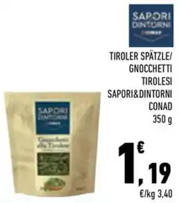 Conad City Gnocchetti alla Tirolina Saporidintorni offerta