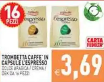Trombetta Caffè' in capsule l'espresso