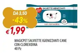 IperFamila Magicpet salviette igienizzanti cane con clorexidina offerta