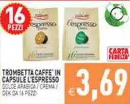 Iperfamily Trombetta Caffè' in capsule l'espresso offerta