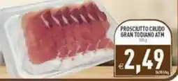 Supermercati Agorà Prosciutto crudo Gran Todiano ATM offerta