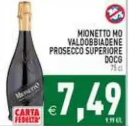 Supermercati Agorà Mionetto Mo Valdobbiadene Prosecco Superiore DOCG offerta