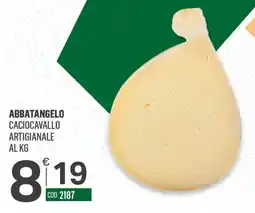 Tutto Risparmio Cash&Carry Abbatangelo Caciocavallo Artigianale offerta