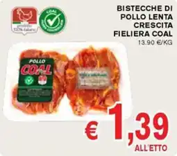 D'Italy Bistecche di pollo lenta crescita Fieliera Coal offerta