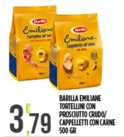 Supermercato Pollio Barilla Emiliane Tortellini con prosciutto crudo/ Cappelletti con carne offerta