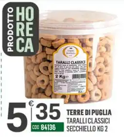 Tutto Risparmio Cash&Carry Taralli classici Terre di Puglia offerta