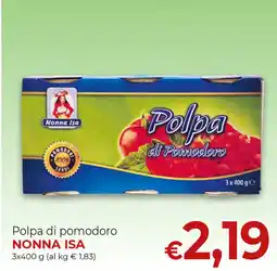 Supermercati Nonna Isa Polpa di pomodoro Nonna Isa offerta