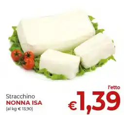 Supermercati Nonna Isa Stracchino NONNA ISA offerta