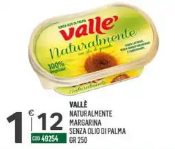 Tutto Risparmio Cash&Carry Vallè Naturalmente Margarina offerta