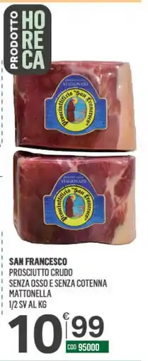 Tutto Risparmio Cash&Carry San Francesco prosciutto crudo offerta