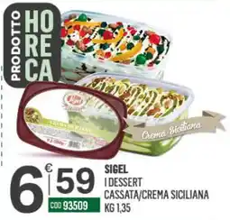 Tutto Risparmio Cash&Carry Sigel i dessert cassata/crema siciliana offerta