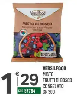 Tutto Risparmio Cash&Carry Versilfood Misto Frutti di Bosco offerta