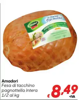 Pac Cash&Carry Amadori Fesa di tacchino pagnottella intera offerta