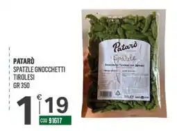 Tutto Risparmio Cash&Carry Patarò spätzle gnocchetti tirol esi offerta