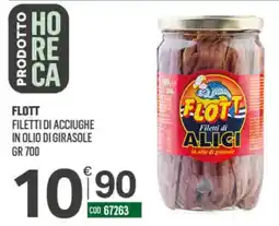 Tutto Risparmio Cash&Carry Flott filetti di alici offerta