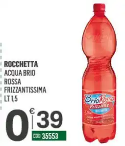 Tutto Risparmio Cash&Carry Rocchetta acqua brio rossa frizzantissima offerta