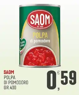 Maxipiù Saom polpa di pomodoro offerta