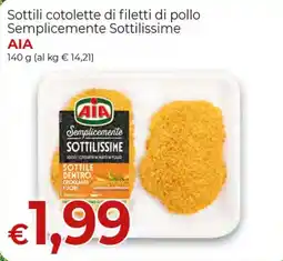 Maxi Nonna Isa Sottili cotolette di filetti di pollo Semplicemente Sottilissime AIA offerta