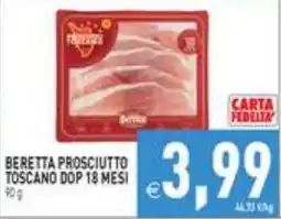Iperfamily Beretta prosciutto toscano dop 18 mesi offerta