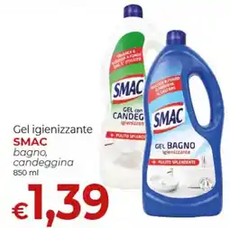 Supermercati Nonna Isa Gel igienizzante SMAC bagno, candeggina offerta