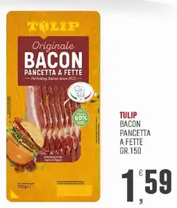 Maxipiù Tulip bacon pancetta a fette offerta