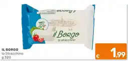 C+C Cash and Carry Il Borgo lo Stracchino offerta
