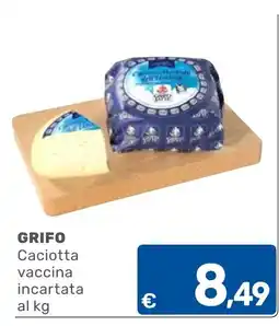 C+C Cash and Carry Grifo Caciotta vaccina incartata offerta
