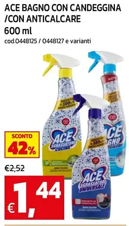 C+C maxigross Ace bagno con candeggina / con anticalcare offerta