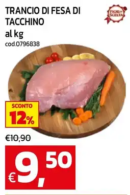 C+C maxigross Trancio di fesa di tacchino offerta
