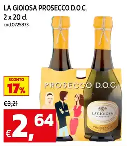 C+C maxigross Prosecco D.O.C. La Gioiosa offerta
