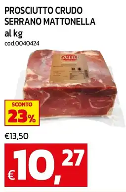 C+C maxigross Prosciutto crudo serrano mattonella Collell offerta