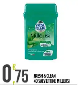 Euroesse Fresh & Clean Milleusi offerta