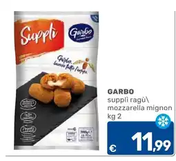 C+C Cash and Carry Garbo suppli ragù mozzarella mignon offerta