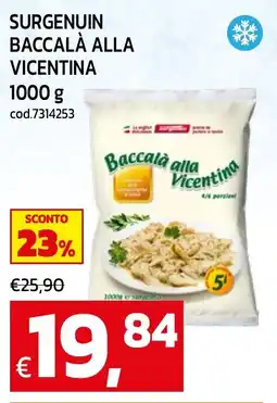 C+C maxigross Surgenuin baccalà alla vicentina offerta