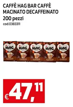 C+C maxigross Caffè Hag bar caffè macinato decaffeinato offerta