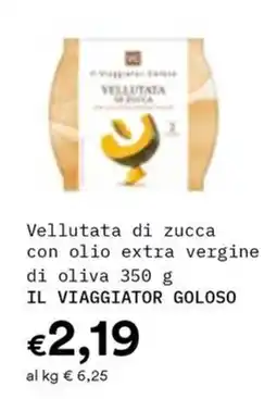 Borello Supermercati Vellutata di zucca con olio extra vergine di oliva IL VIAGGIATOR GOLOSO offerta