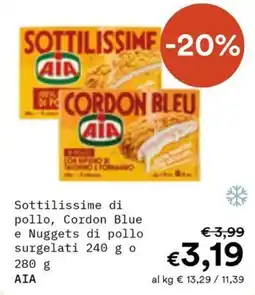 Borello Supermercati Sottilissime di pollo, Cordon Blue e Nuggets di pollo surgelati AIA offerta