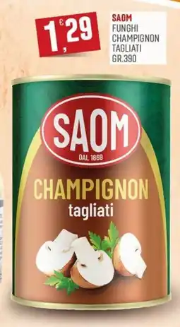 Marketpiù Saom champignon tagliati offerta