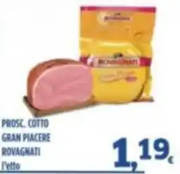 Orizzonte Supermercati Prosciutto cotto gran piacere Rovagnati offerta