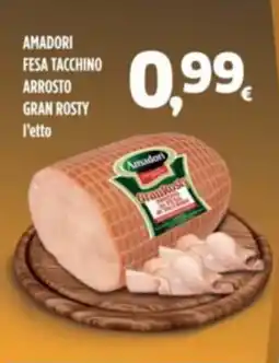 Orizzonte Supermercati Amadori fesa tacchino arrosto gran rosty offerta