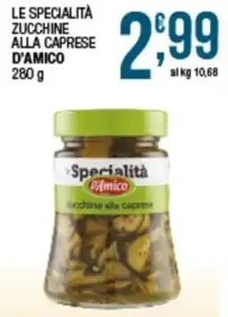 Sidis mini Le Specialità Zucchine alla Caprese D'Amico offerta