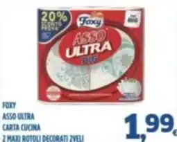 Orizzonte Supermercati Foxy asso ultra carta cucina offerta