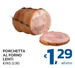 Ok Market Porchetta al forno Lenti offerta