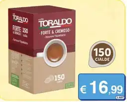 Mister Risparmio caffè TORALDO FORTE & CREMOSO offerta